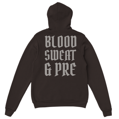 Blood, Sweat & Pre - Hoodie